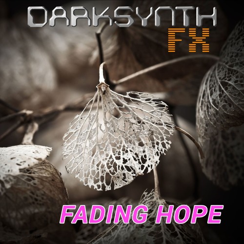 Darksynth FX - Fading Hope