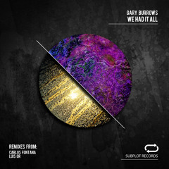 SUB040 : Gary Burrows - We Had It All (Original Mix)