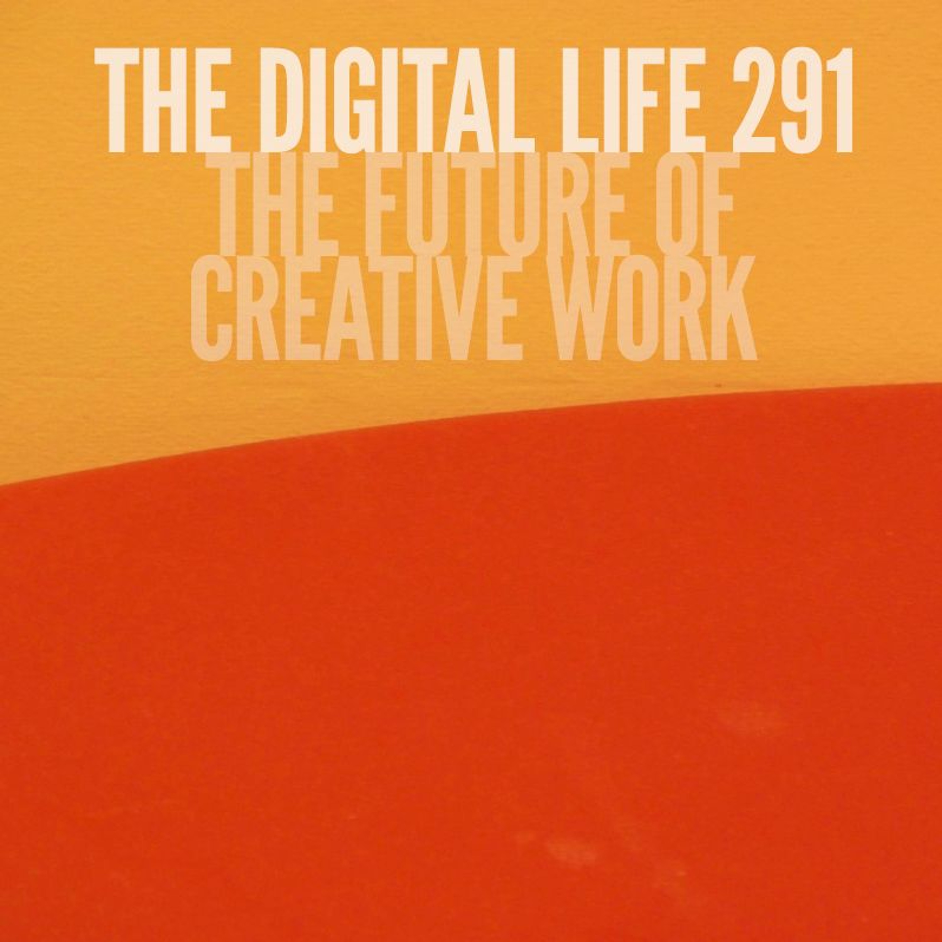 The Digital Life - Design and Technology Podcast