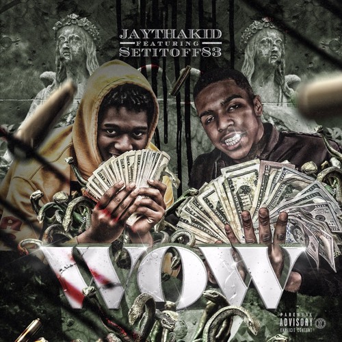 Setitoff83 - Wow Ft. JayThaKid