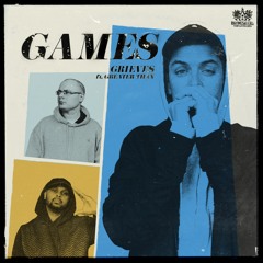 Grieves - Games (feat. Greater Than)