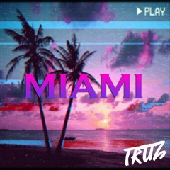 Truz - Miami