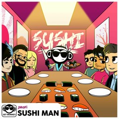 JMaFi - Sushi Man [Sushi EP]