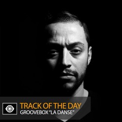 Track of the Day: Groovebox “La Danse”