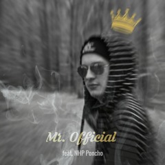 Mr. Official feat. NHP Poncho