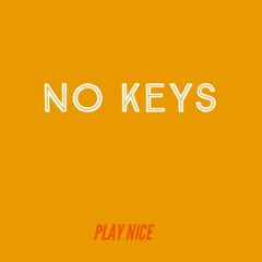 No Keys