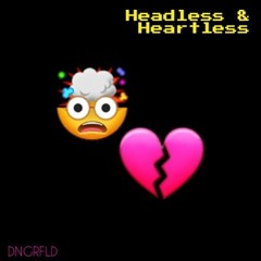 DNGRFLD - Headless And Heartless (Prod. by TKAY)
