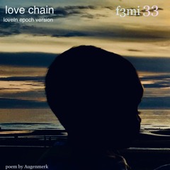 Love Chain by Augenmerk (LoveIn Epoch ver.)