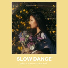 slow dance (ft. cornelius black)