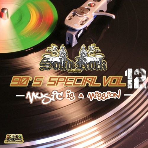 SOLID ROCK - 90's Special Vol. 12 - Music Is A Mission (Feb. '19)
