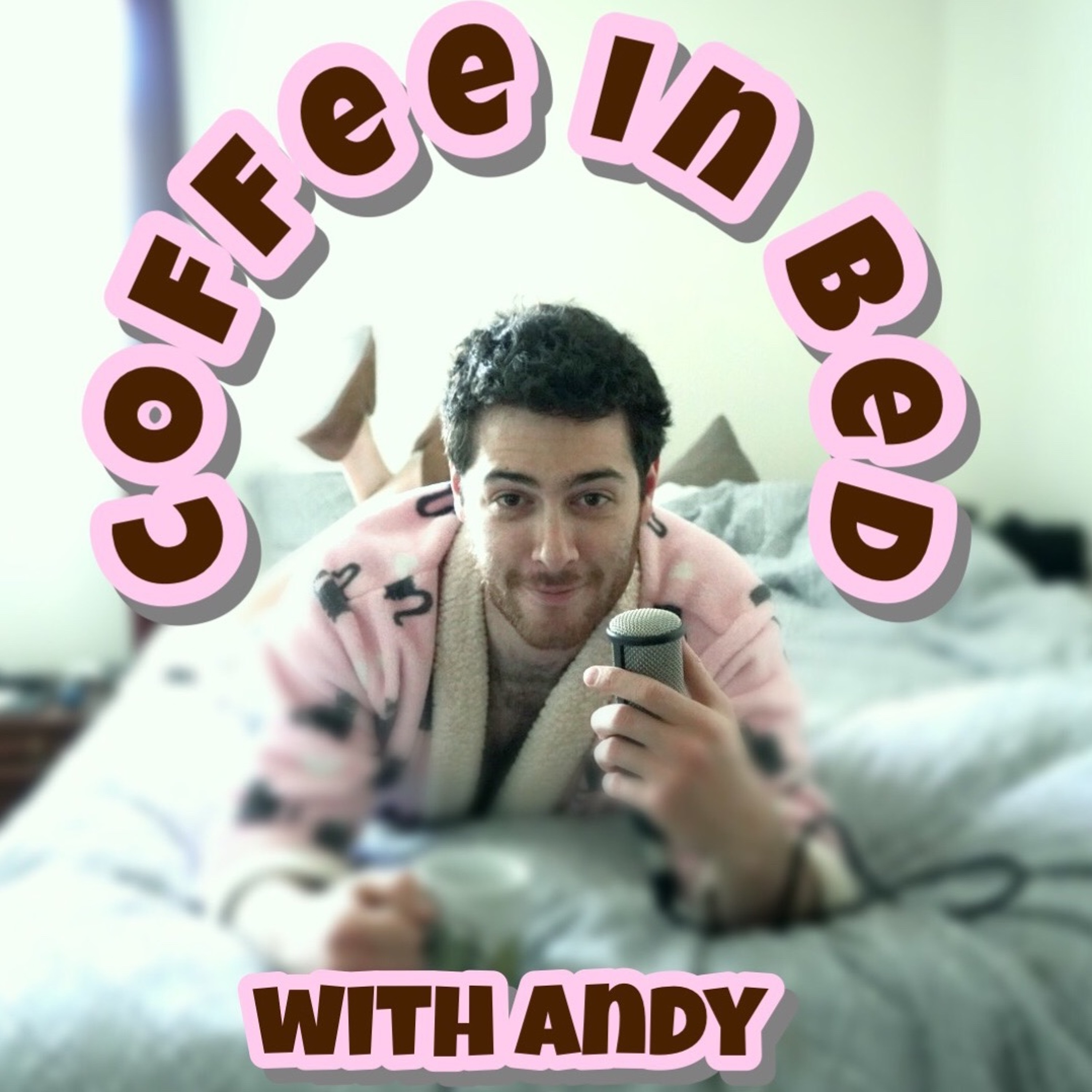 Coffee in Bed with Andy | Episode 2 episode artwork