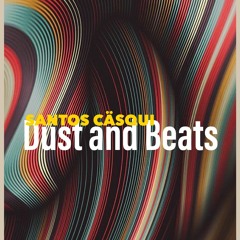 Dust and Beats