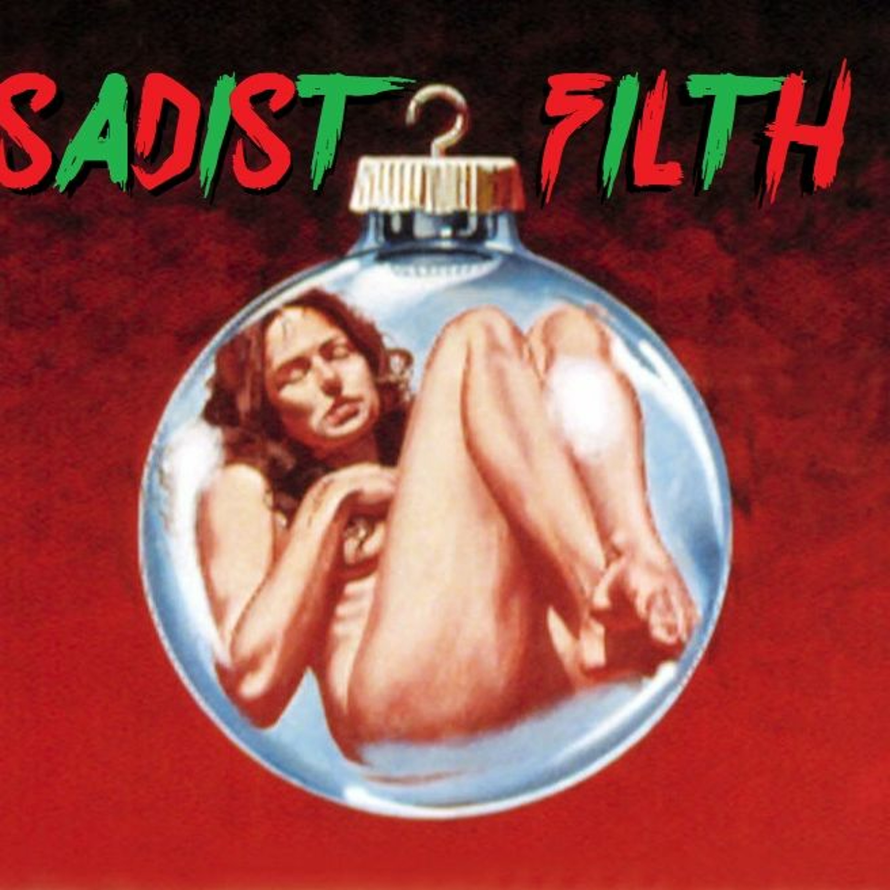 BLACK CHRISTMAS - SADIST FILTH 013 episode artwork