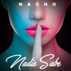 Nacho - Nadie Sabe (DJ Aytor 2019 Edit)