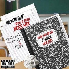 "PEN N PAD" (BOSS MIX) - PLAY MONTEGA Ft. MOE ZITO & J3WBOII