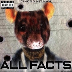 Cinco x Hitman - " All Facts "