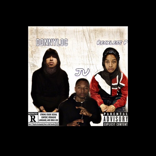 Say it Ft RecxlessP & DonnyLoc {(insta @_allbluez)}