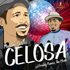 Celosa - Massimo Scalici E La Poderosa Feat. Freddy Ramos The Monk