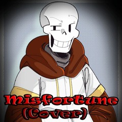 {TS!Underswap} - MISFORTUNE(COVER)
