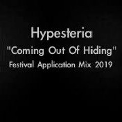 "Coming Out Of Hiding" Festival Application Mix 2019