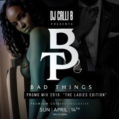 BAD THINGS PARTY PROMO MIX 2019
