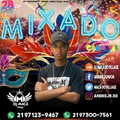 == SET MIXADO 001 DJ MAÇÃ DO VILLAGE (( RITMO DE CARNAVAL ))