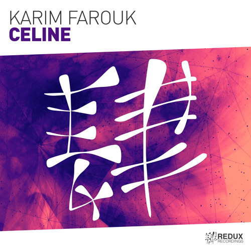 Karim Farouk - Celine [Out Now]