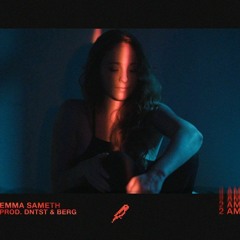2 AM - Emma Sameth prod. DNTST x BERG [DJ RosiB REMIX]