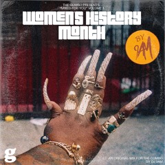 Mixed For You. Vol 1: Women's History Month by @dj9am