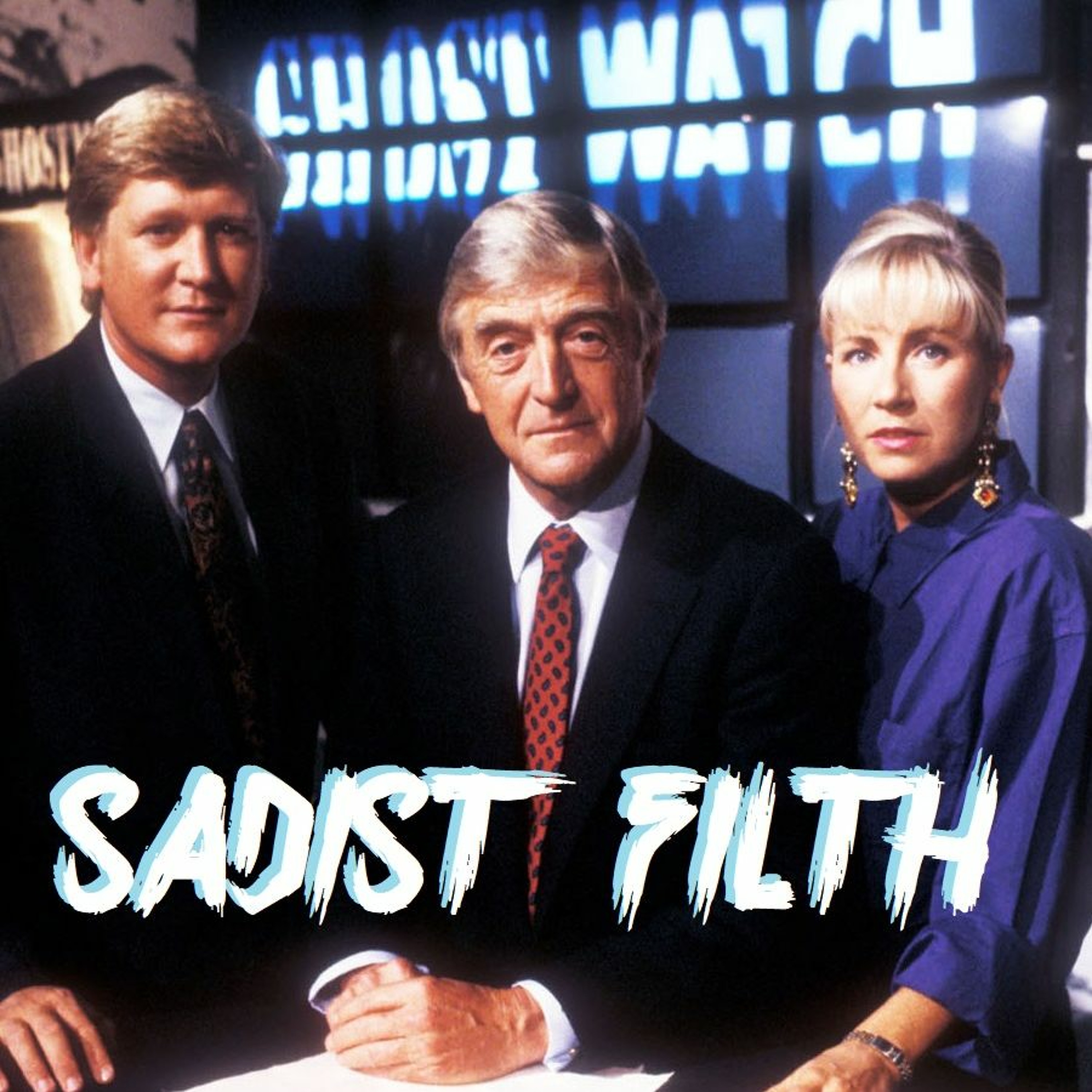 GHOSTWATCH - SADIST FILTH 019 episode artwork