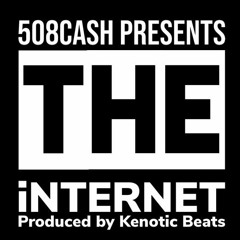 The iNTERNET (prod.Kenotic Beats)