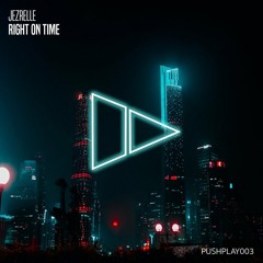 Jezrelle - Right On Time
