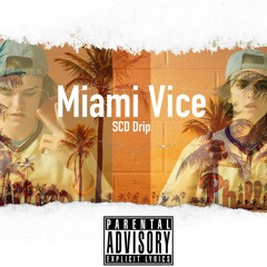 Miami Vice ft. Savvy (prod by. SpeakerBangerz)