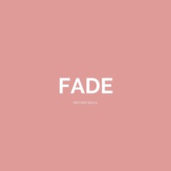 Fade (Prod. chillingcat)