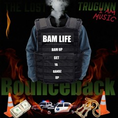 BOUNCEBACK ft Bam Khaddy(Bam fam records)