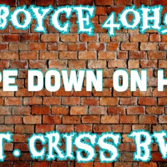 Pipe Down On Her ft. Criss BVR