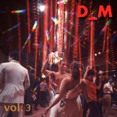 D_M - Vol. 3