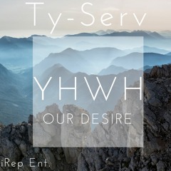 4. YHWH Our Desire