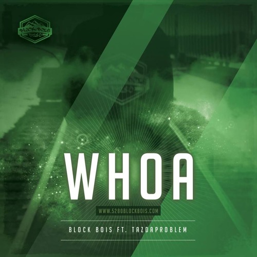 Whoa ft. TazdaProblem