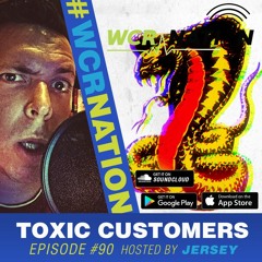 Toxic customers | WCR Nation EP 90 | The Window Cleaning Podcast
