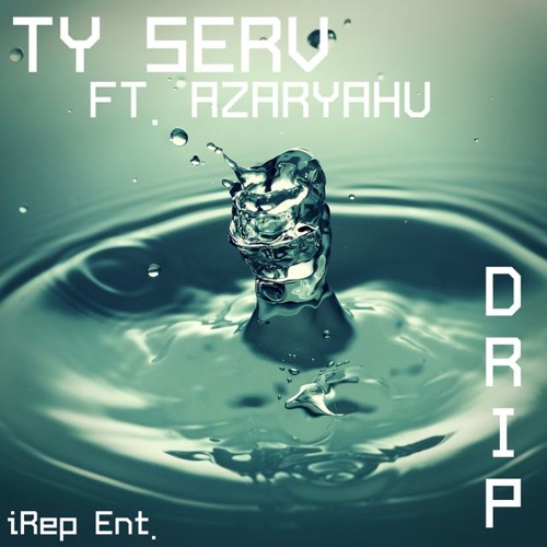 2. DRIP ft. AzarYahu