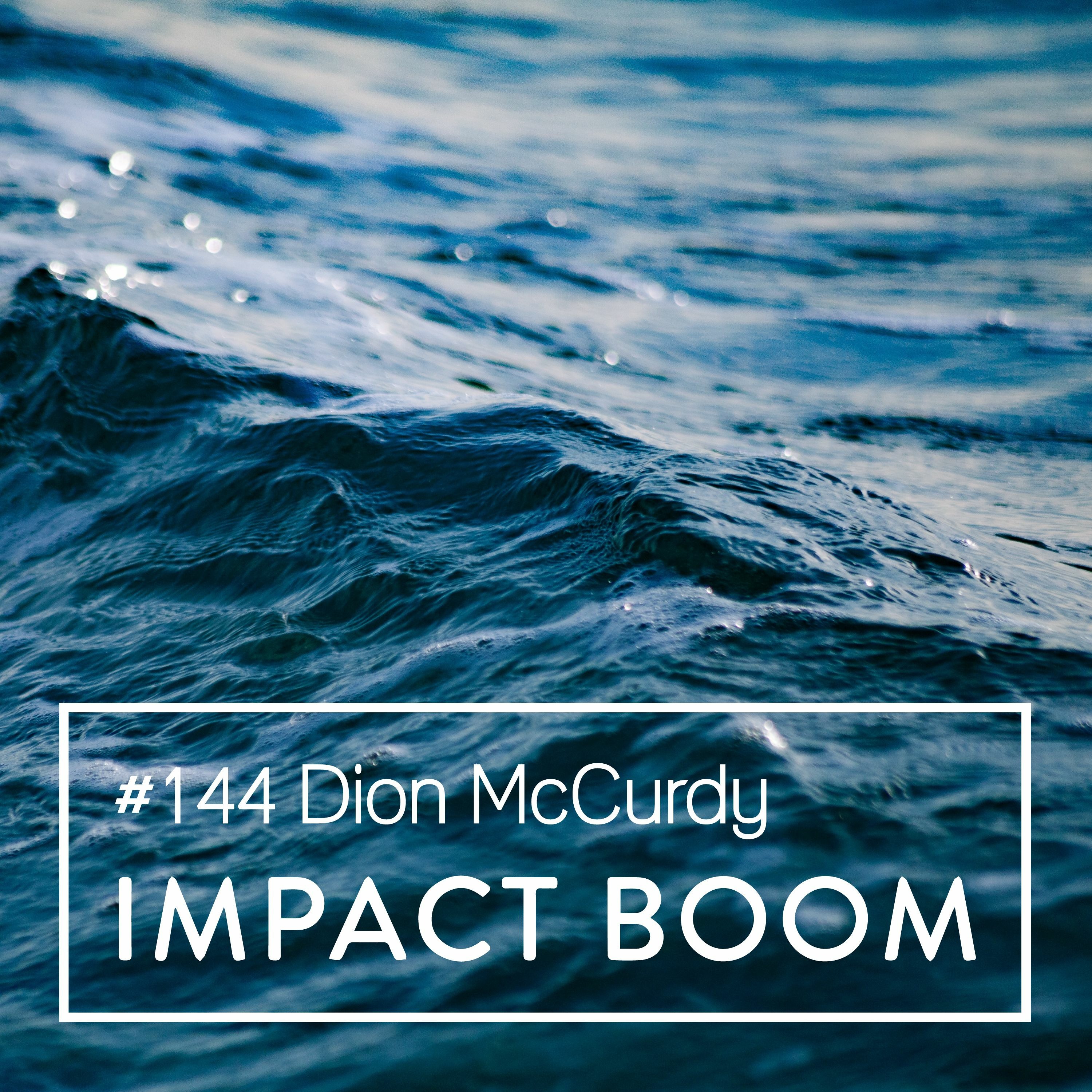 Episode 144 (2019) Dion McCurdy On how Social Enterprise can be used to Empower Democracy episode artwork
