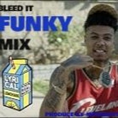 BLEED IT (FUNKY MIX )PRODUCE BY MR50BEATZADAY