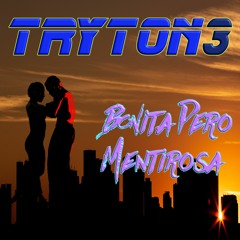 Bonita Pero Mentirosa  By Tryton3 Cumbia EDM remix 2019
