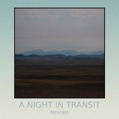 A Night In Transit