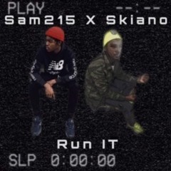 Sam215 Ft. Skiano - Run It