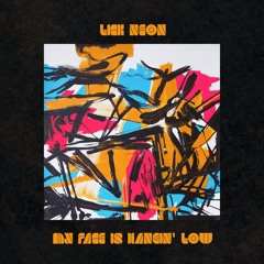 My Face Is Hangin' Low