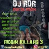 Download DJ RDR aka Ron Da Riddim - Riddim Killahs 3 DJ RDR aka Ron Da Riddim - Riddim Killahs 3