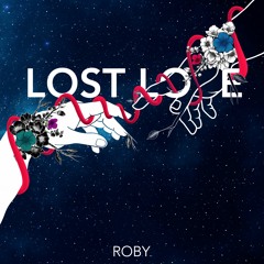Lost Love - Roby