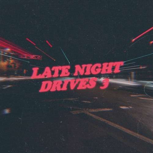 Stream Late Night Drives pt. 3 by ochoarturo | Listen online for free ...